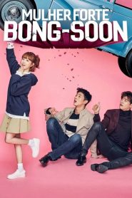 Mulher Forte, Do Bong-soon: 1 Episodio 14
