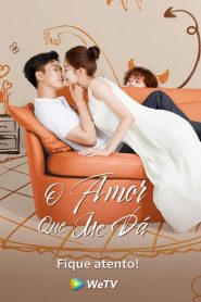 O Amor Que Me Dá: 1 Episodio 13