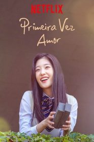 My First First Love (Primeira Vez Amor)