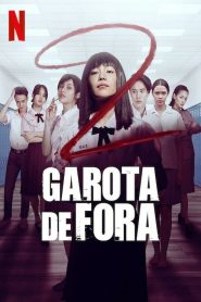 Girl From Nowhere (Garota de Fora): Temporada 2 Online