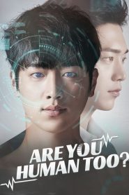 Are You Human Too? (Você é Humano Também?): Temporada 1 Online